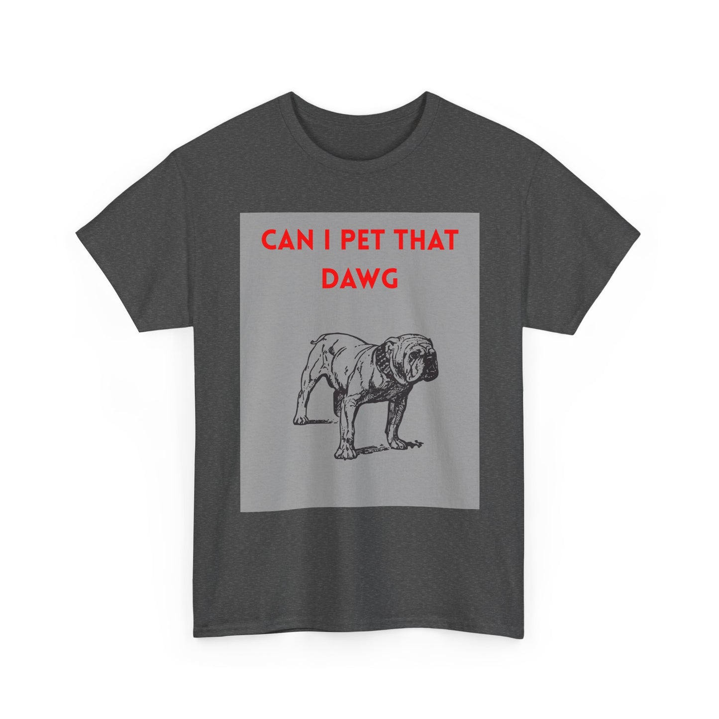 Funny Dog Lover Tee Shirt, Pet Owner Gift, Can I Pet That Dawg Shirt, Casual Wear for Dog Lovers, Gift for Dog Day