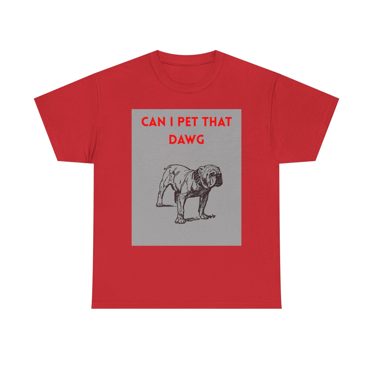 Funny Dog Lover Tee Shirt, Pet Owner Gift, Can I Pet That Dawg Shirt, Casual Wear for Dog Lovers, Gift for Dog Day