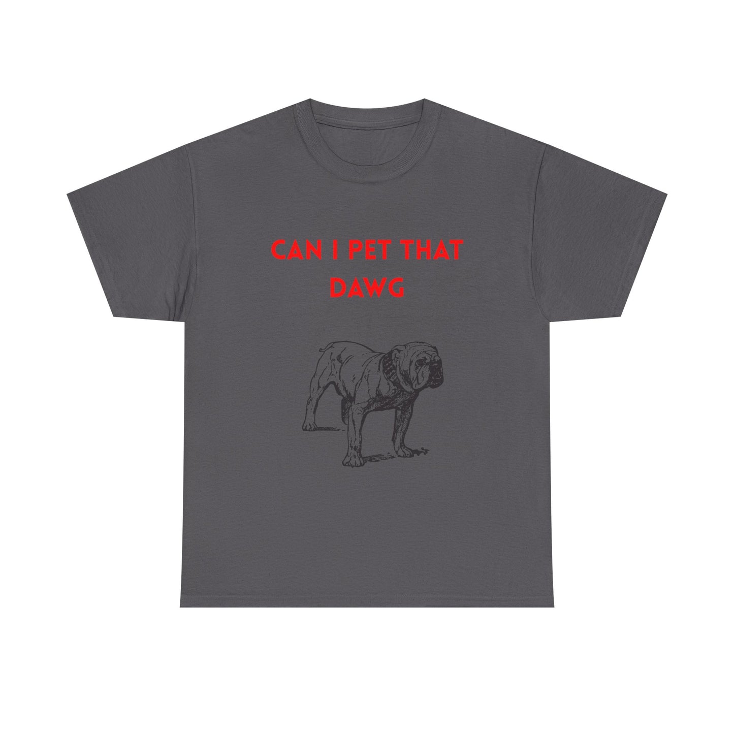 Dog Lover's Tee - "Can I Pet That Dawg?" Unisex Heavy Cotton Tee, Pet Lover Gift, Funny Dog Shirt, Dog Dad T-Shirt, Cute Animal Apparel