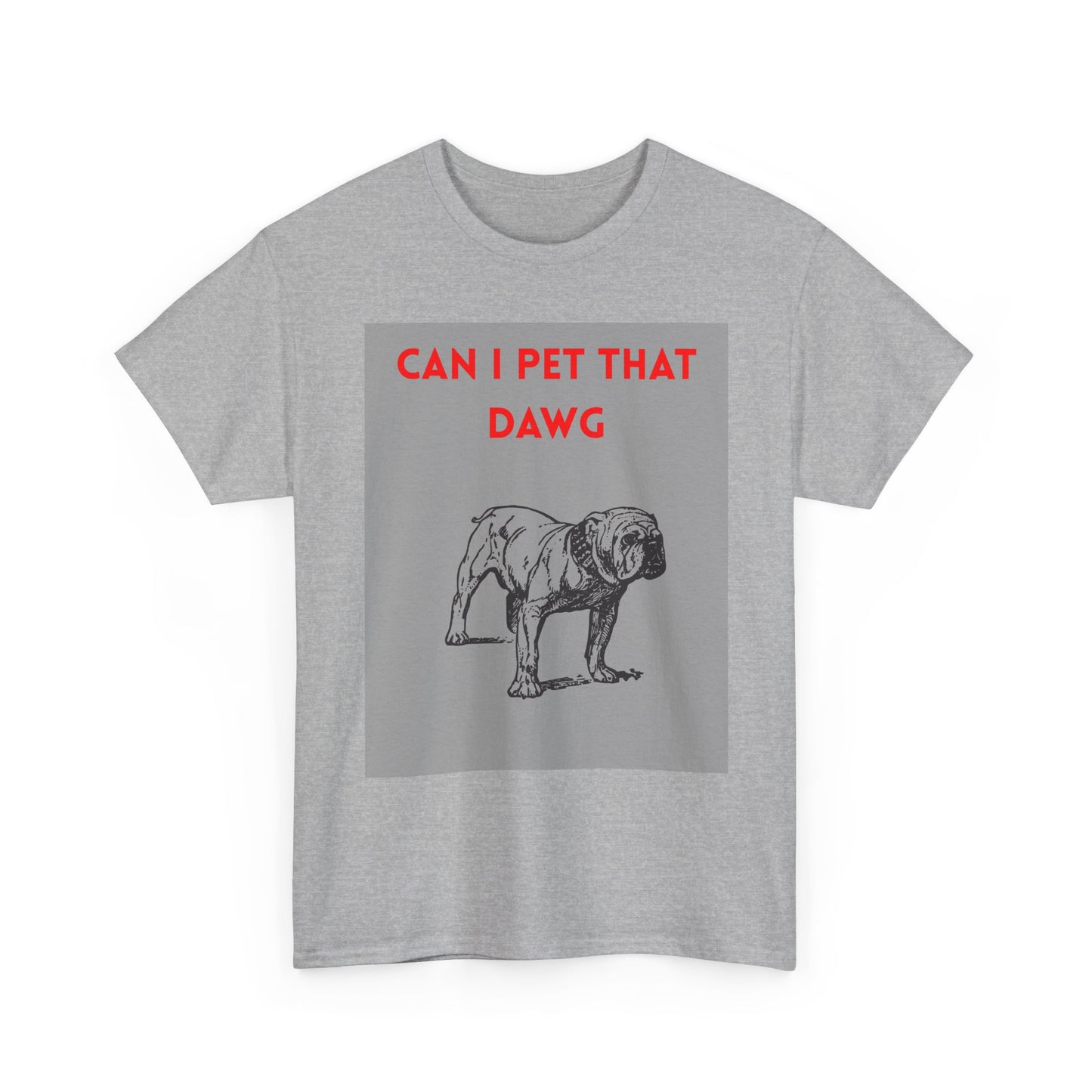 Funny Dog Lover Tee Shirt, Pet Owner Gift, Can I Pet That Dawg Shirt, Casual Wear for Dog Lovers, Gift for Dog Day