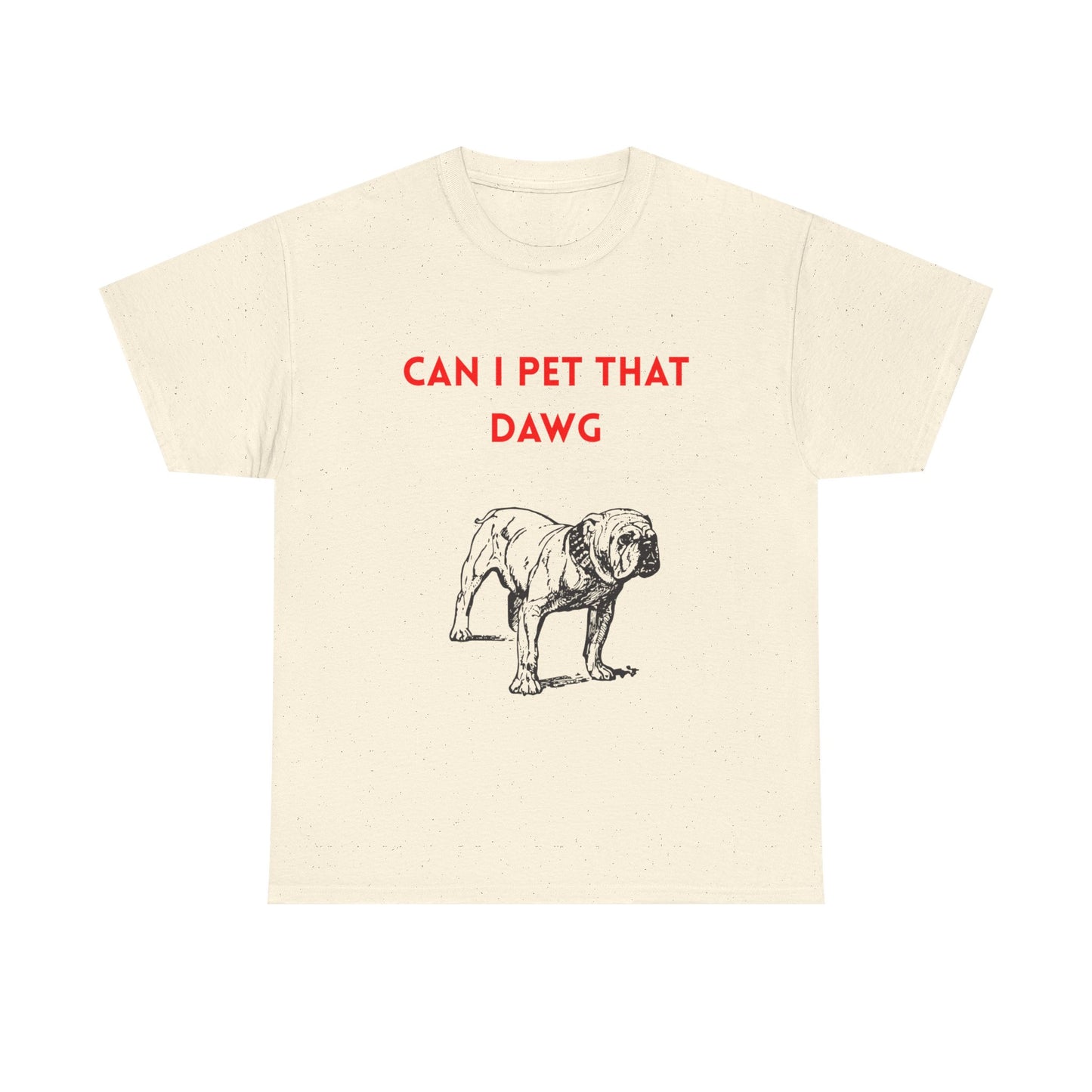 Dog Lover's Tee - "Can I Pet That Dawg?" Unisex Heavy Cotton Tee, Pet Lover Gift, Funny Dog Shirt, Dog Dad T-Shirt, Cute Animal Apparel