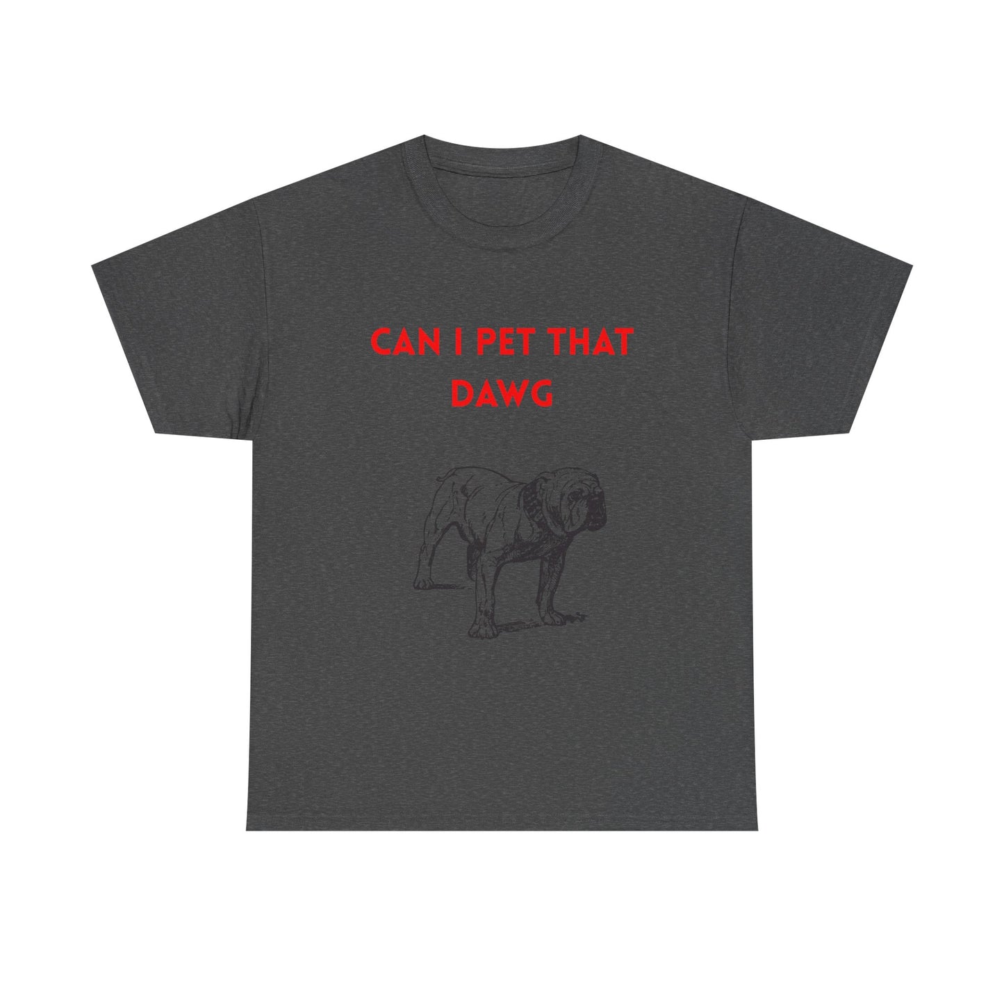 Dog Lover's Tee - "Can I Pet That Dawg?" Unisex Heavy Cotton Tee, Pet Lover Gift, Funny Dog Shirt, Dog Dad T-Shirt, Cute Animal Apparel