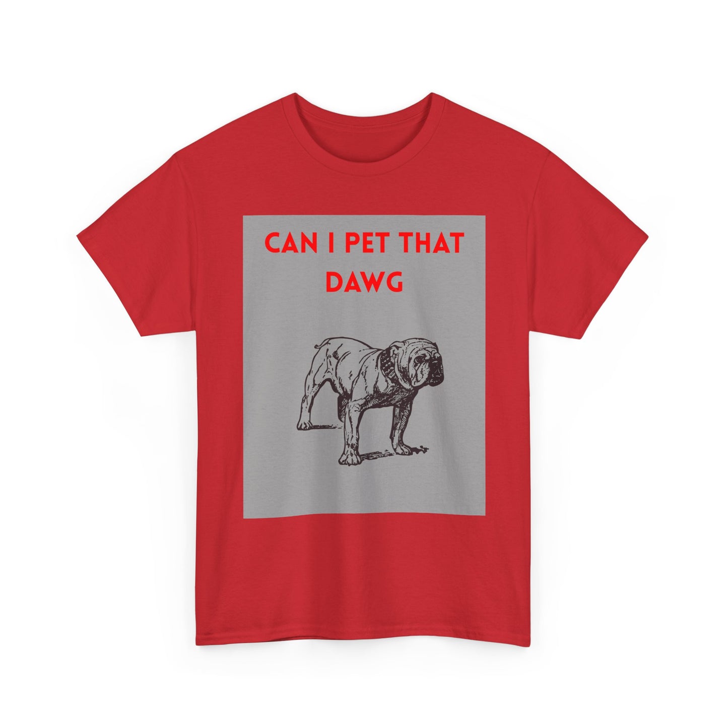 Funny Dog Lover Tee Shirt, Pet Owner Gift, Can I Pet That Dawg Shirt, Casual Wear for Dog Lovers, Gift for Dog Day