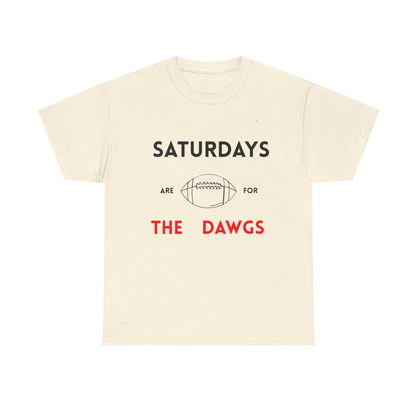 Unisex Football Fan Tee - Saturdays Are For The Dawgs, Sports Shirt, Game Day Apparel, Casual Wear, Gift for Him/Her