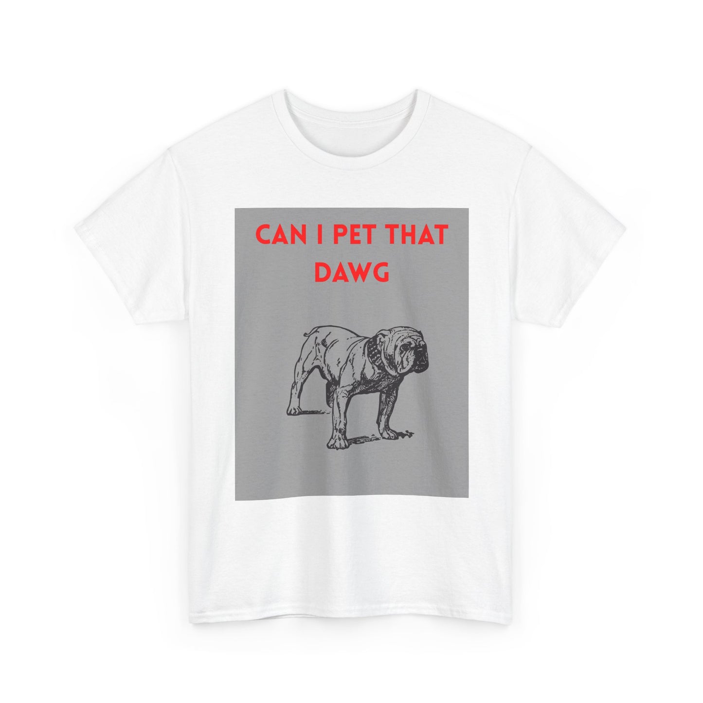 Funny Dog Lover Tee Shirt, Pet Owner Gift, Can I Pet That Dawg Shirt, Casual Wear for Dog Lovers, Gift for Dog Day