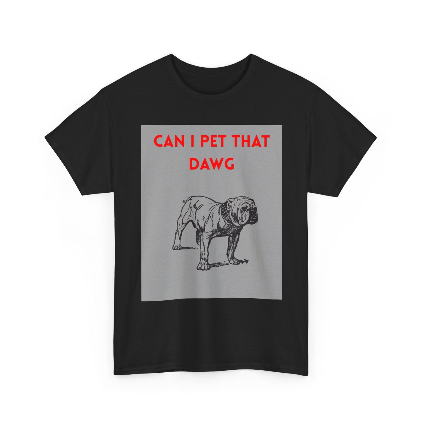 Funny Dog Lover Tee Shirt, Pet Owner Gift, Can I Pet That Dawg Shirt, Casual Wear for Dog Lovers, Gift for Dog Day
