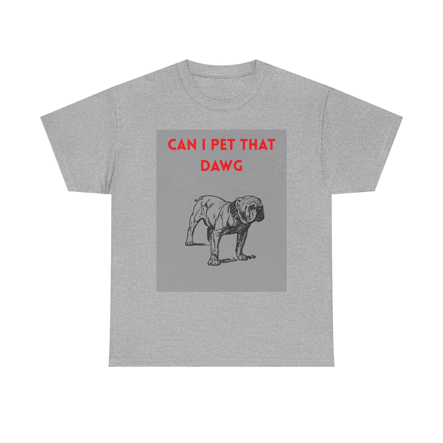 Funny Dog Lover Tee Shirt, Pet Owner Gift, Can I Pet That Dawg Shirt, Casual Wear for Dog Lovers, Gift for Dog Day